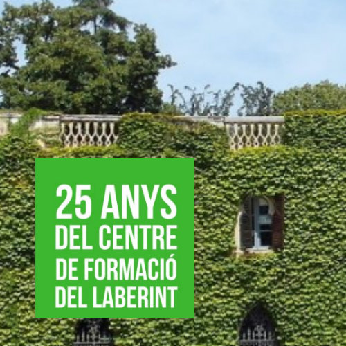 25 ANYS DEL CENTRE DE FORMACIÓ DEL LABERINT